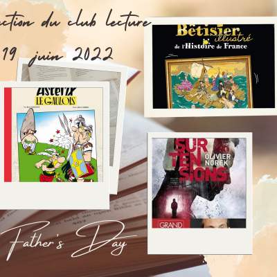 RECOMMANDATION DU CLUB LECTURE - SPECIAL FETE DES PERES RECOMMANDATION DU CLUB LECTURE - SPECIAL FETE DES PERES
