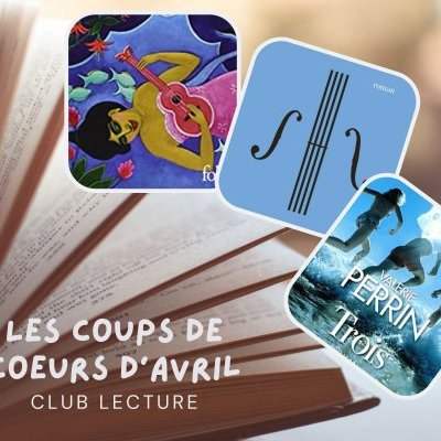 RECOMMANDATION DU CLUB LECTURE - AVRIL 2022