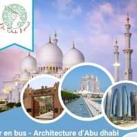 VISITE GUIDÉE ARCHITECTURE D'ABU DHABI