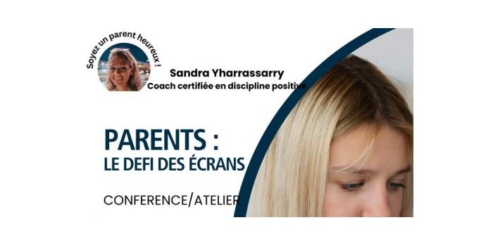 CONFÉRENCE/ATELIER PARENTS : LE DÉFI DES ÉCRANS
