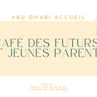 CAFE DES FUTURS ET JEUNES PARENTS