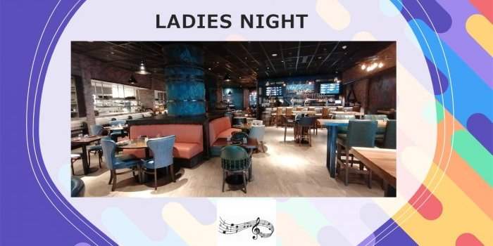 LADIES NIGHT 